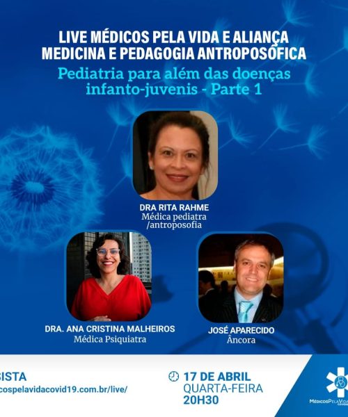 O MPV e a Aliança Medicina & Pedagogia Antroposófica debatem  nesta Live de quarta-feira (17) às 20h30, a “Pediatria para além das doenças infanto-juvenis – Parte-1”