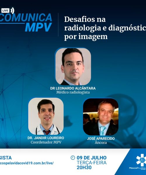 A 120ª Live Comunica MPV é a 2ª sobre o futuro da medicina no Brasil com foco nos efeitos da IA sobre a radiologia e diagnóstico por imagem – Terça-feira (9) às 20h30