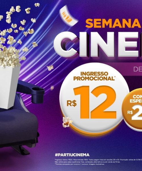 Cinemas de todo o Brasil aderiram a 5ª edição da Semana Nacional do Cinema de 12 e 18 de setembro com ingressos a R$12