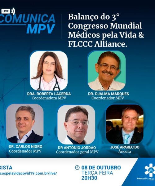 O MPV convida para a 126ª Live Comunica cujo tema é o Balanço do 3º Congresso Mundial MPV & FLCCC Alliance que aconteceu de 6 a 8 de setembro de 2024 em São Paulo