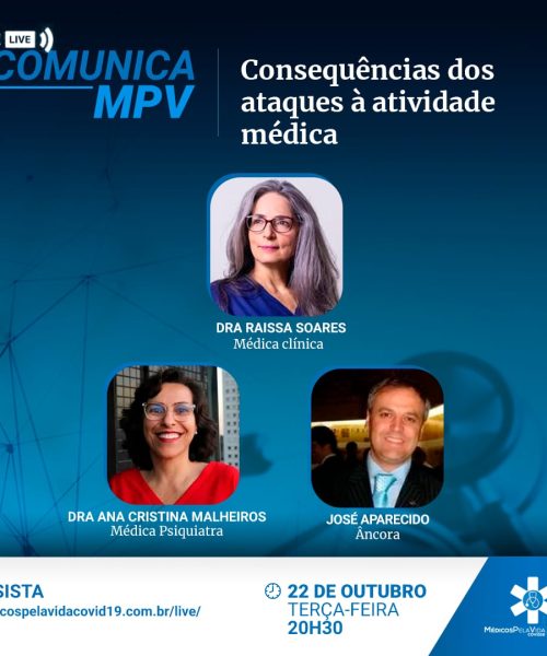 A 127ª Live Comunica MPV desta terça-feira (22) às 20h30, é um convite para a Dra. Raissa Soares falar sobre a autonomia médica, pilar para o exercício da profissão de médico