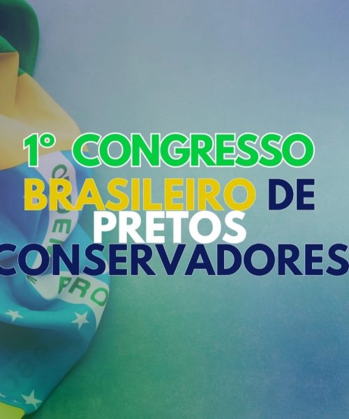 Uberlândia – MG vai sediar o 1º Congresso Nacional de Pretos Conservadores