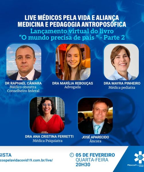 Lives Especiais MPV e Aliança Medicina & Pedagogia Antroposófica desta quarta-feira (05) às 20h30 vai falar sobre o lançamento virtual do livro: “O Mundo Precisa de Pais” – PARTE II.