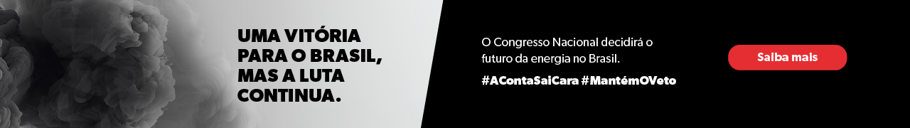 Manter o veto é proteger o povo.. ENERGIA SUJA, CONTA ALTA
